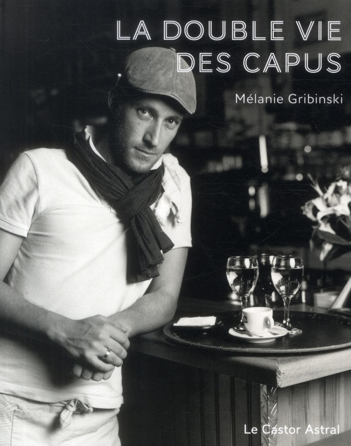 La double vie des Capus