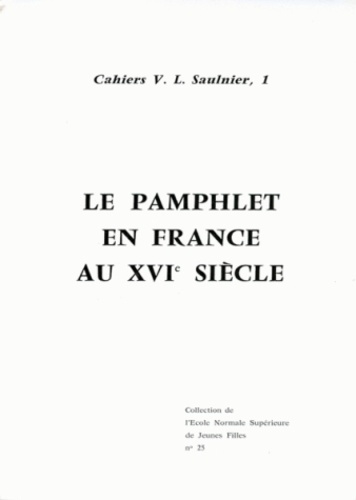 Le Pamphlet en France au XVIe siècle. [actes d'un colloque