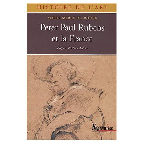Peter Paul Rubens et la France (1600-1640)