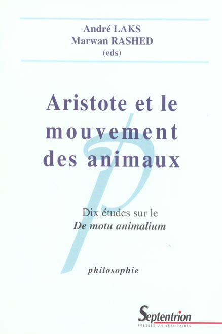 Aristote et le mouvement des animaux. Dix études sur le De motu animalium