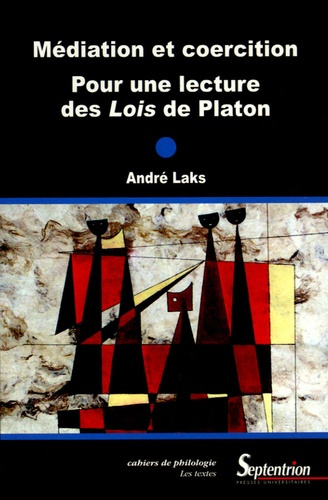 Médiation et coercition. Pour une lecture des Lois de Platon