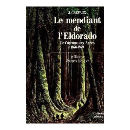 Le mendiant de l'Eldorado
