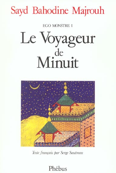 Ego-monstre Tome 1 : Le voyageur de minuit