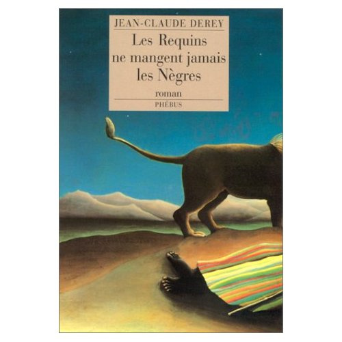 Les requins ne mangent jamais les nègres