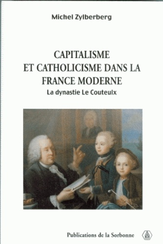 CAPITALISME ET CATHOLICISME DANS LA FRANCE MODERNE