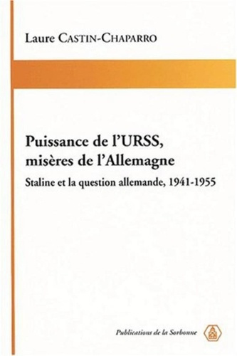 PUISSANCE DE L URSS MISERES DE L ALLEMAGNE
