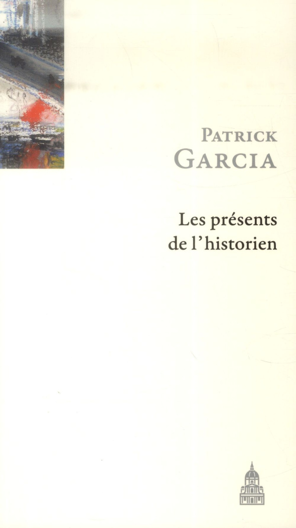PRESENTS DE L HISTORIEN