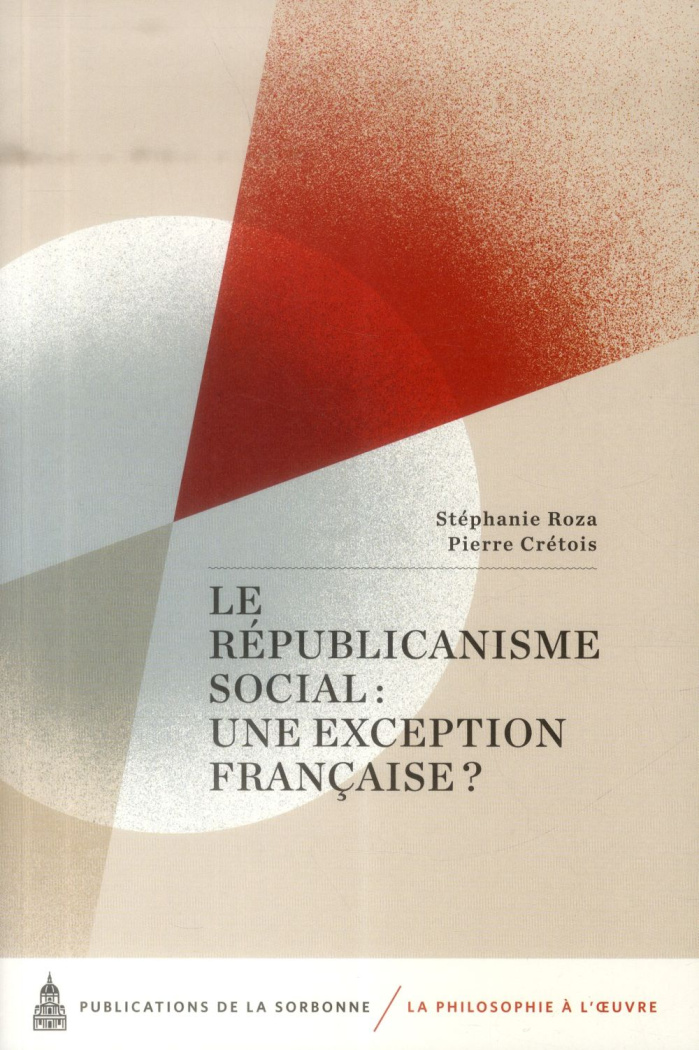 REPUBLICANISME SOCIAL UNE EXCEPTION FRANCAISE