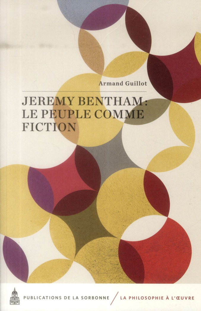 JEREMY BENTHAM LE PEUPLE COMME FICTION
