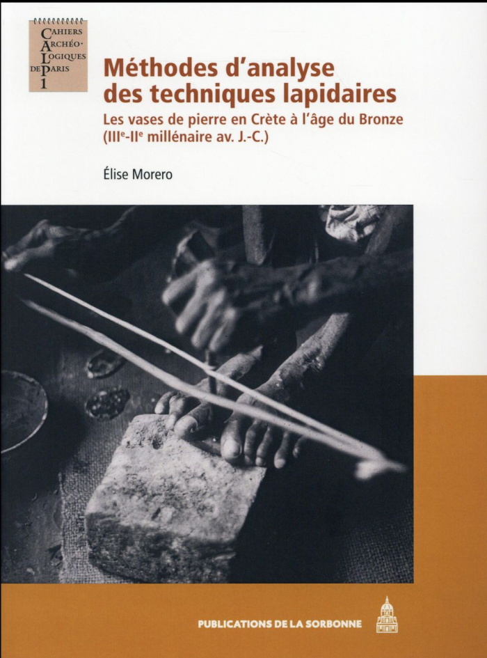 METHODES D ANALYSE DES TECHNIQUES LAPIDAIRES