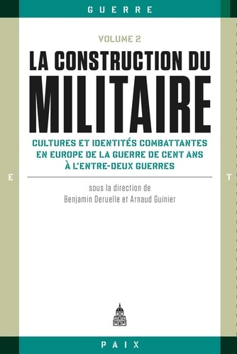 LA CONSTRUCTION DU MILITAIRE VOLUME 2