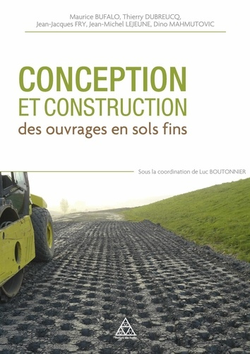 Conception et construction des ouvrages en terre en sols fins. Enseignements du projet ANR Terredura