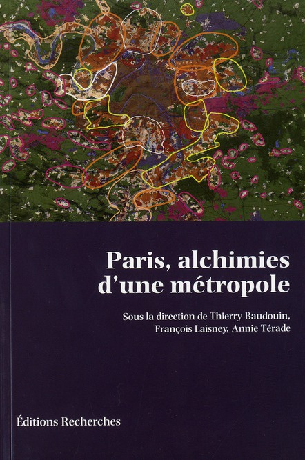 Paris, alchimies d'une métropole