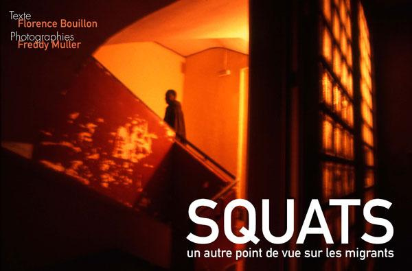 Squats. Un autre point de vue sur les migrants