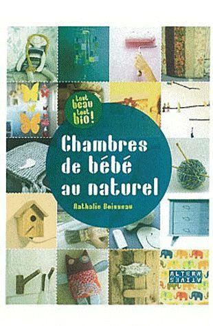 La chambre de bébé au naturel. Idées créatives et conseils déco