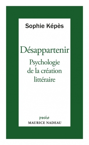 Désappartenir. Psychologie de la création littéraire
