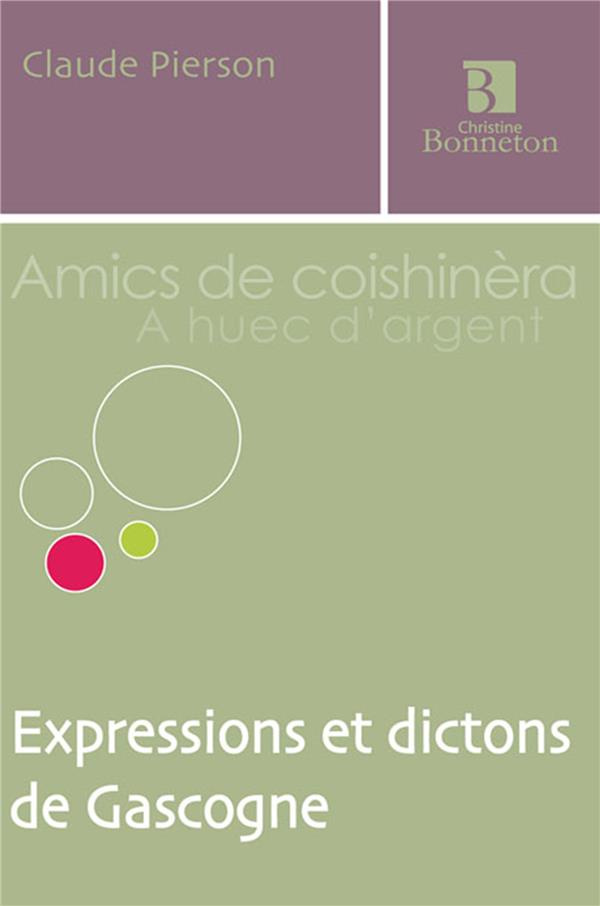 EXPRESSIONS ET DICTONS DE GASCOGNE