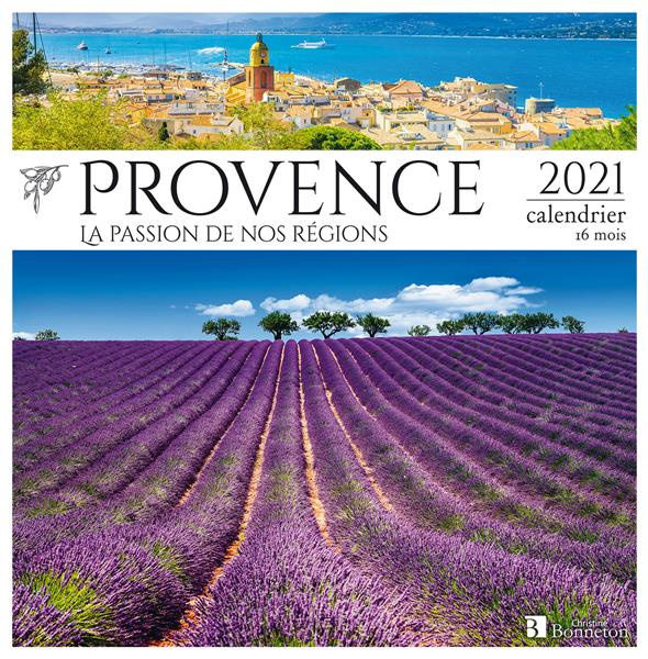Calendrier Provence. Edition 2021