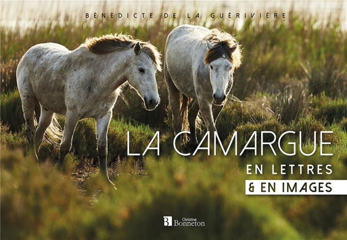 La Camargue en lettre & en images