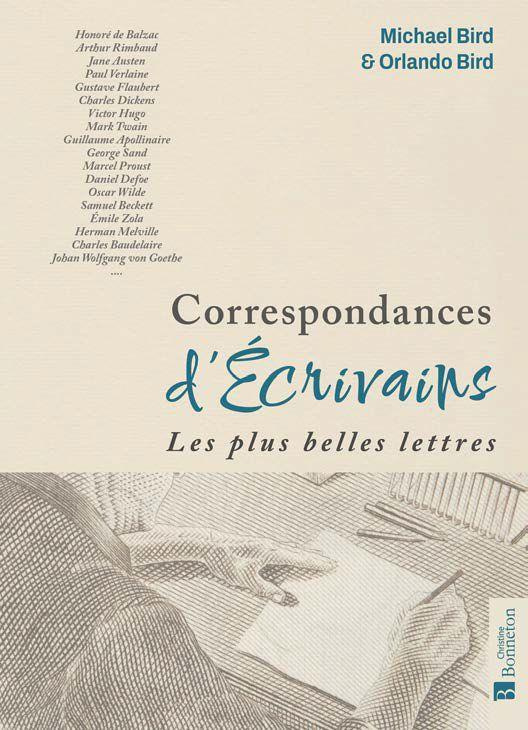 CORRESPONDANCES D'ECRIVAINS - LES PLUS BELLES LETTRES