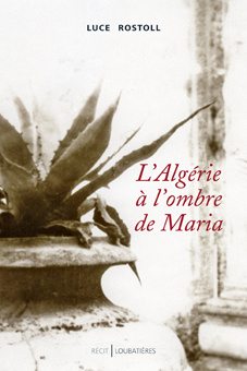 L'Algérie à l'ombre de Maria