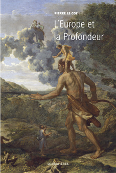 L'Europe et la profondeur. Tome 1