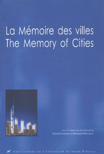 La mémoire des villes : The Memory of Cities