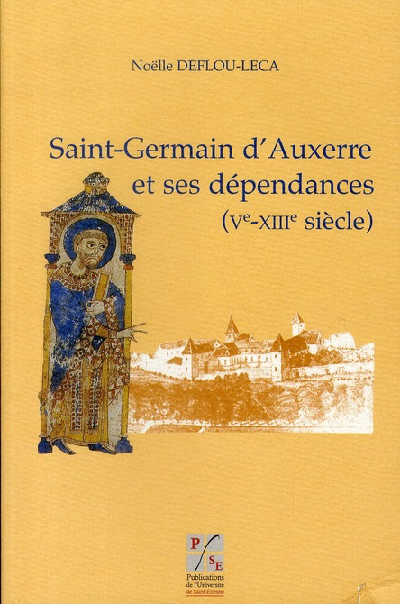 Saint-Germain d'Auxerre et ses dépendances (Ve-VIIIe siècle)