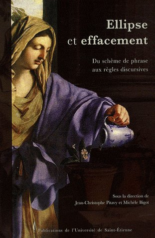 Ellipse et effacement. Du schème de phrase aux règles discursives