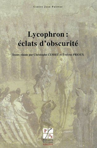 Lycophron : éclats d'obscurité
