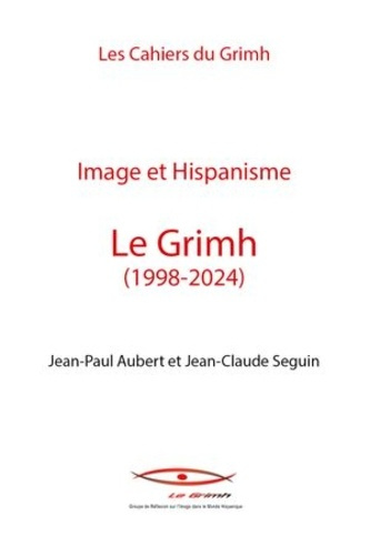 Image et Hispanisme. Le Grimh (1998-2024)