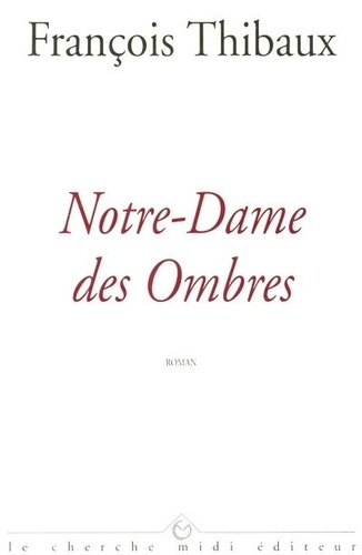 Notre-Dame des ombres
