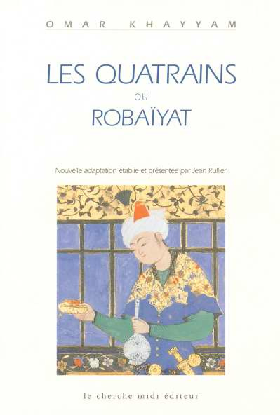 Les quatrains ou Robaïyat