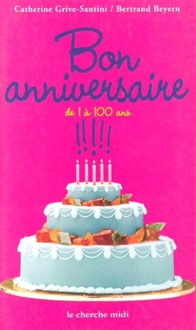Bon anniversaire ! de 1 à 100 ans