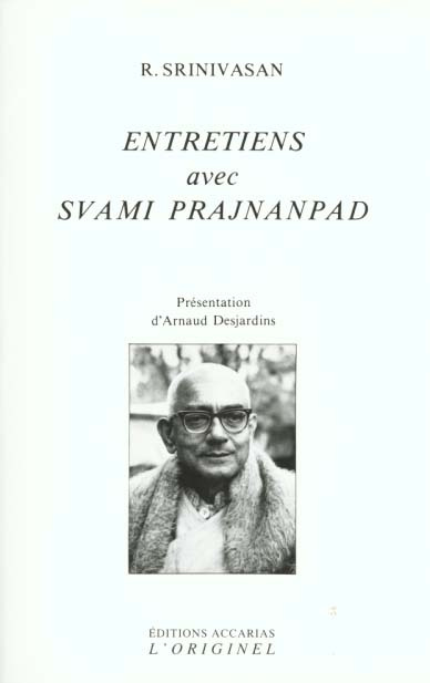 ENTRETIENS AVEC SVAMI PRAJNANPAD. 4ème édition