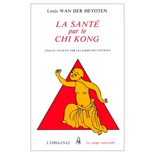 LA SANTE PAR LE CHI-KONG
