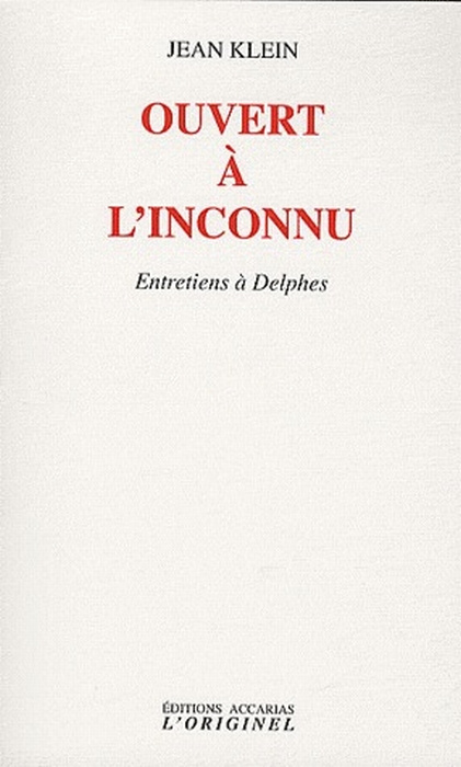 Ouvert à l'inconnu. Entretiens à Delphes