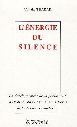 L'énergie du silence. 2e édition