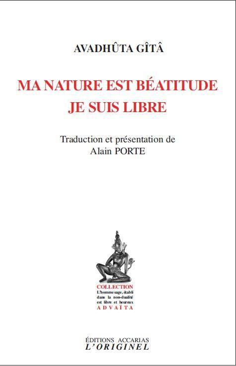 Ma nature est Béatitude. Je suis libre, 2e édition