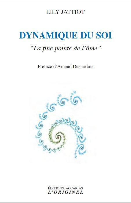 Dynamique du soi. "La fine pointe de l'âme", 2e édition