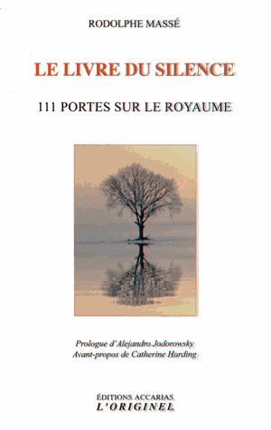 Le livre du silence. 111 Portes sur le Royaume
