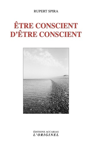 Etre conscient d'être conscient. 3e édition