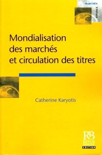 MONDIALISATION DES MARCHES ET CIRCULATION DES TITRES