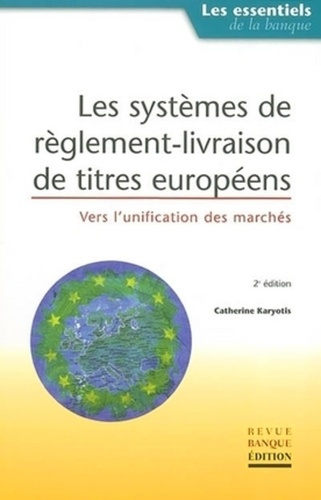 LES SYSTEMES DE REGLEMENT-LIVRAISON DES TITRES EUROPEENS