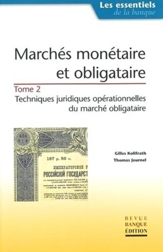MARCHES MONETAIRE ET OBLIGATAIRE. TOME 2TECHNI JURIDI OPERA MARCHE OBLIGATAIRE