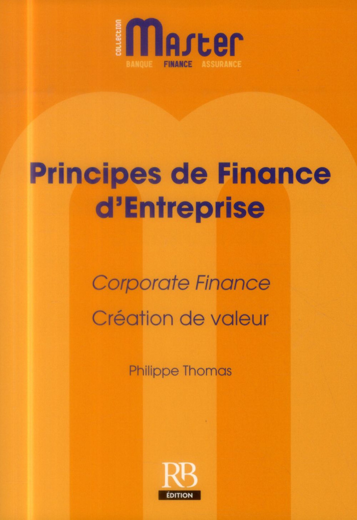 PRINCIPES DE FINANCE D ENTREPRISE CORPORATE FIINANCE CREATION DE VALEUR