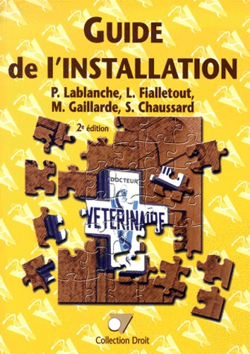 Le guide de l'installation. 2ème édition