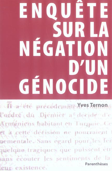 ENQUETE SUR LA NEGATION D'UN GENOCIDE