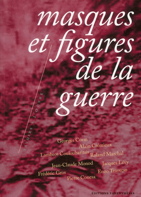 Masques et figures de la guerre