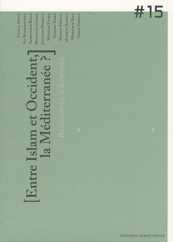 Entre Islam et Occident : la Méditerranée ?